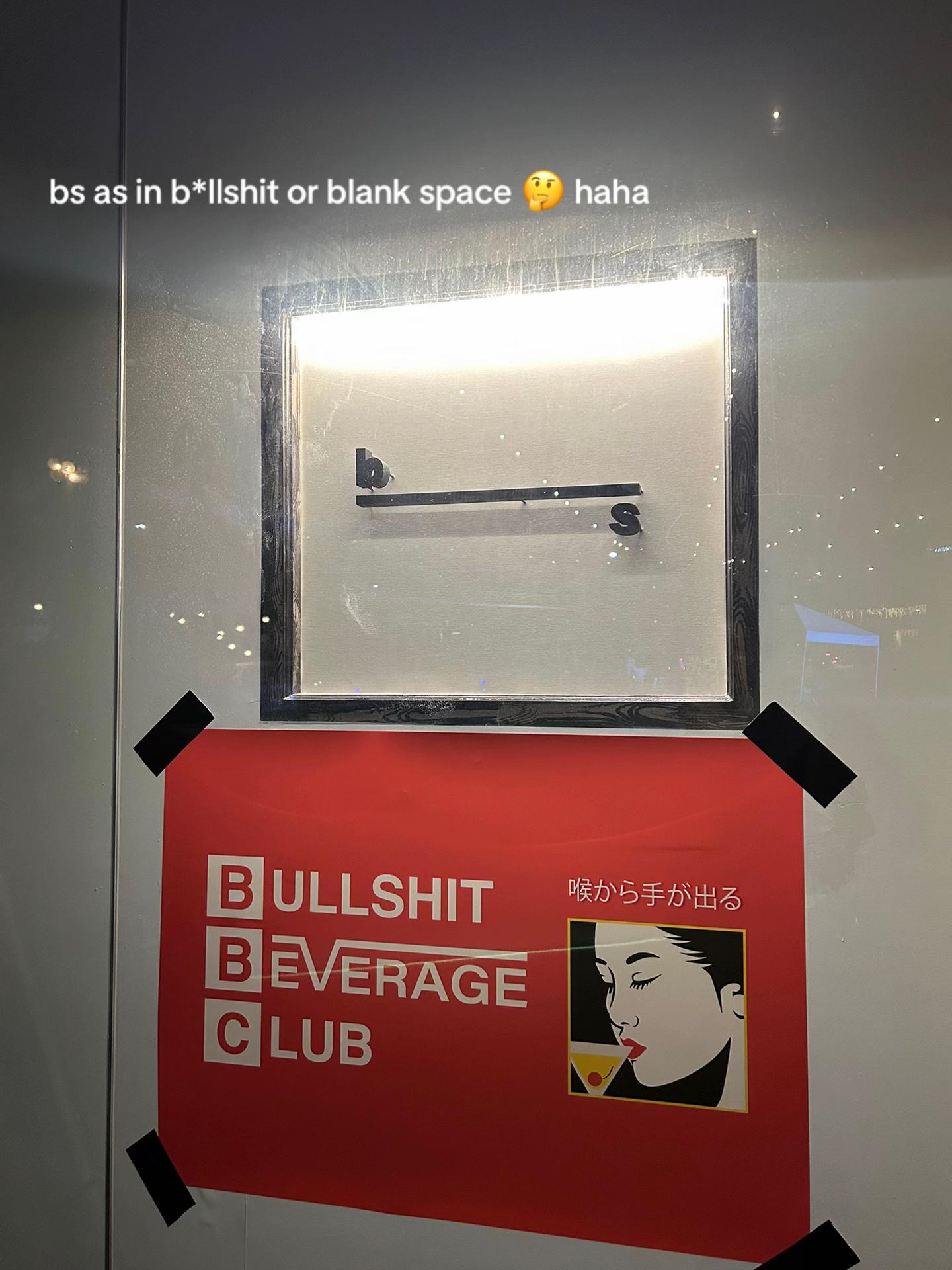 blank_space b___s signage and the Bullshit Beverage Club hidden bar poster